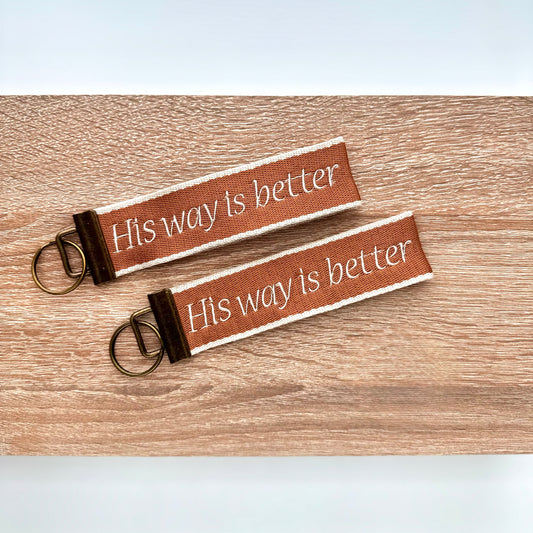 His Way is Better | Embroidered Christian Wristlet Keychain